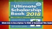 Online The Ultimate Scholarship Book 2018: Billions of Dollars in Scholarships, Grants and Prizes