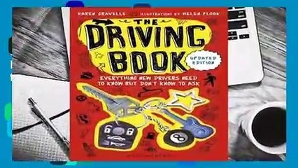Online The Driving Book: Everything New Drivers Need to Know but Don't Know to Ask  For Kindle