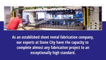 Custom Sheet Metal Fabrication from Fabricators at Stone City