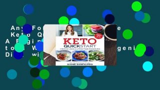 Any Format For Kindle  Keto Quick Start: A Beginner's Guide to a Whole-Foods Ketogenic Diet with