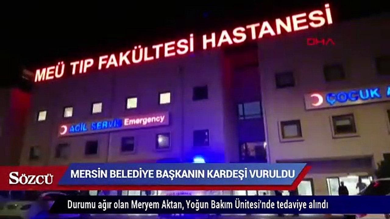 Silifke Belediye Başkanının kız kardeşi silahla vuruldu