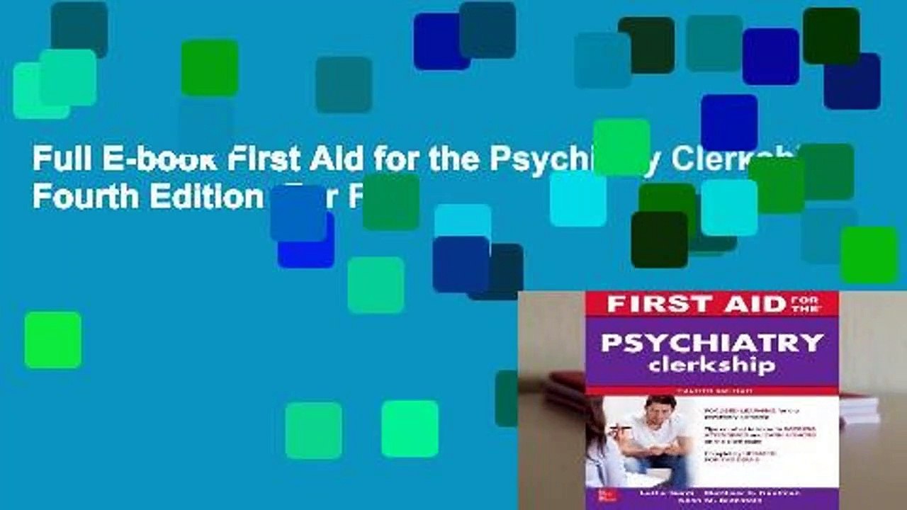 Full E-book First Aid for the Psychiatry Clerkship, Fourth Edition  For Full