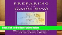 R.E.A.D Preparing for a Gentle Birth: The Pelvis in Pregnancy D.O.W.N.L.O.A.D