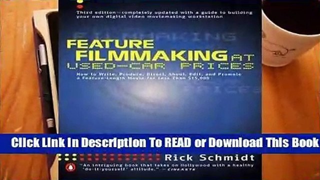 [Read] Feature Filmmaking at Used-Car Prices For Free