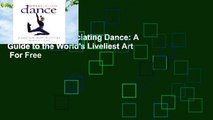 Full E-book Appreciating Dance: A Guide to the World's Liveliest Art  For Free