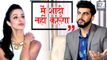 Arjun Kapoor Reveals He Is Not Getting Married To Malaika Arora