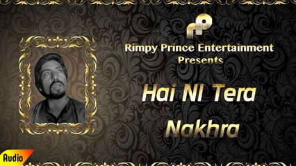 Hai NI Tera Nakhra | Old Punjabi Song | Surjit Gakhal