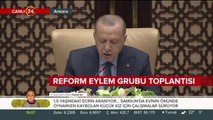 Reform Eylem Grubu toplantısı