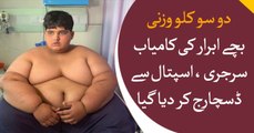 After successful surgery of 200 kg child Abrar is discharge from the hospital