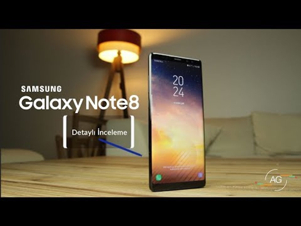 Samsung Note 8 : Detaylı İnceleme