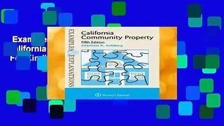 Examples   Explanations for California Community Property  For Kindle