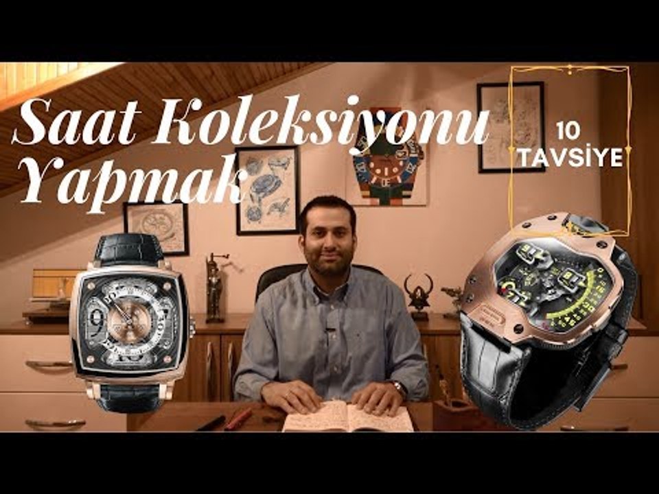 Saat Koleksiyonu Yapmak İsteyenler İçin Tavsiyeler