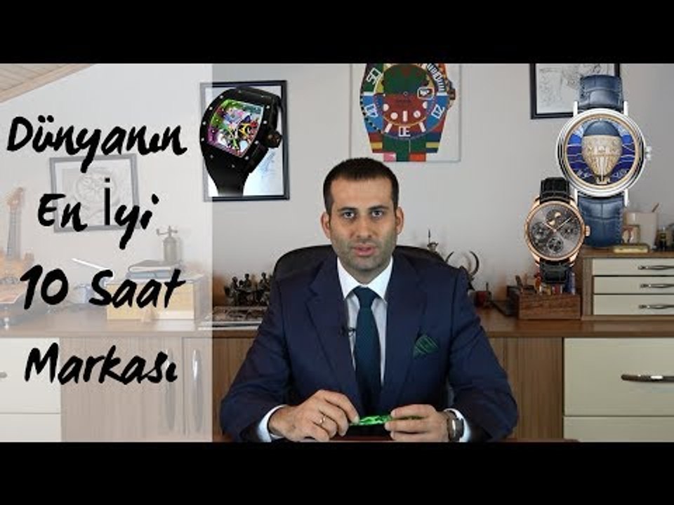 Dünyanın En İyi 10 Saat Markası - Mert Kalafat