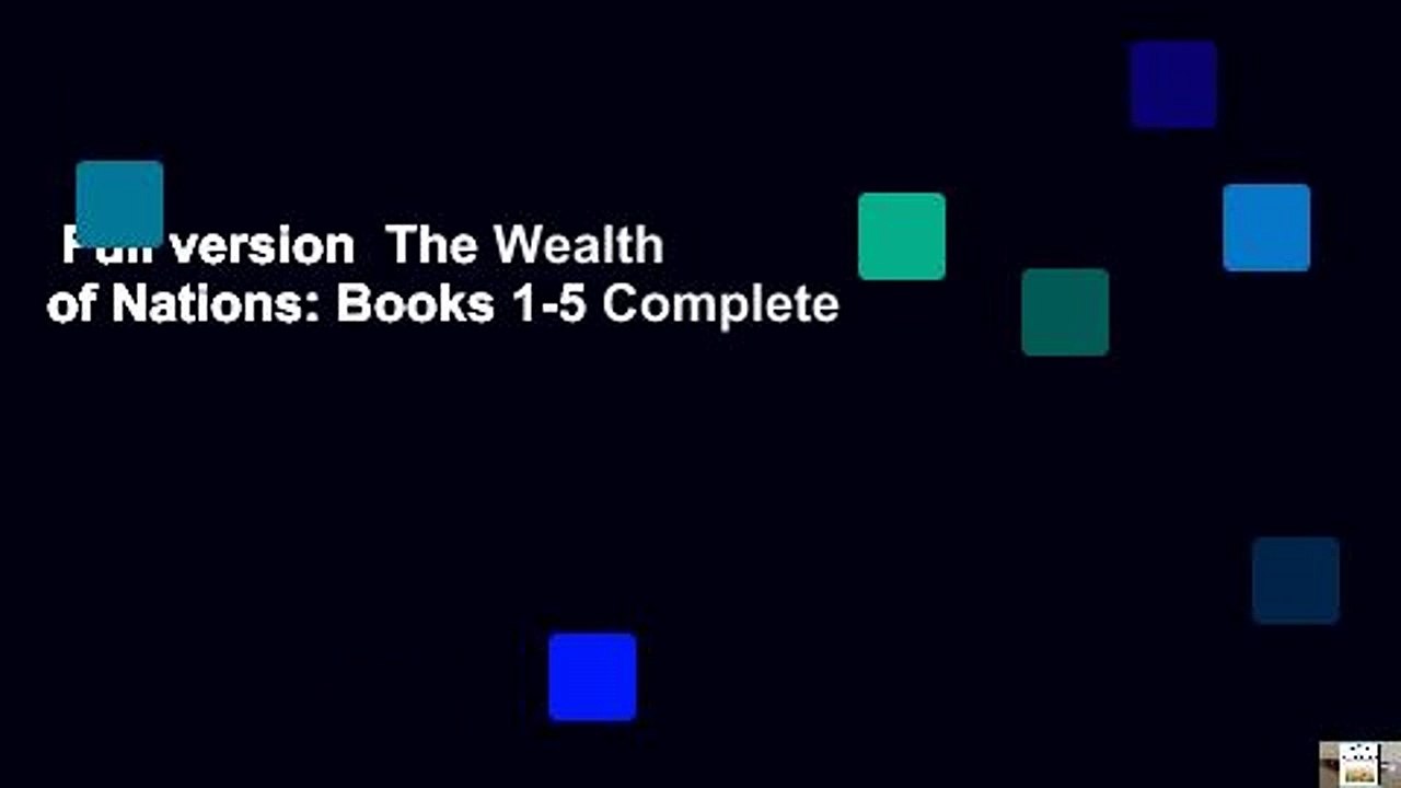 Full version  The Wealth of Nations: Books 1-5 Complete