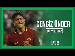 Cengiz Ünder Kimdir? | ''Sındırgı'dan Roma'ya'' | #FutbolunHikayeleri