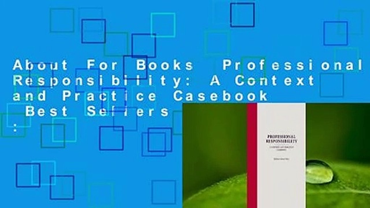 About For Books  Professional Responsibility: A Context and Practice Casebook  Best Sellers Rank :