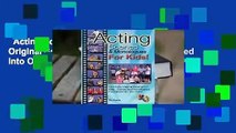 Acting Scenes & Monologues for Kids!: Original Scenes and Monologues Combined Into One Very