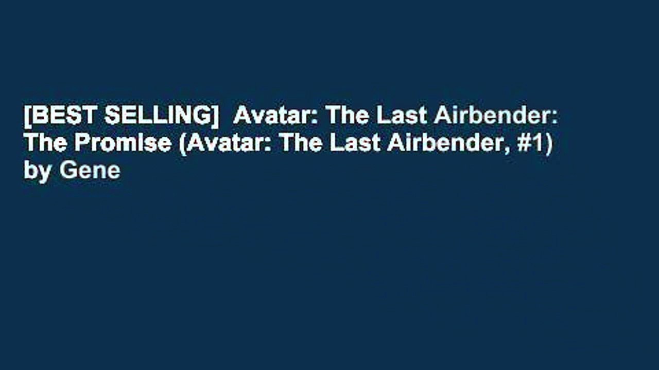 [BEST SELLING]  Avatar: The Last Airbender: The Promise (Avatar: The Last Airbender, #1) by Gene