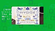 [MOST WISHED]  The Little Book of Hygge: The Danish Way to Live Well: The Danish Way of Live Well