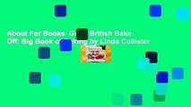 About For Books  Great British Bake Off: Big Book of Baking by Linda Collister