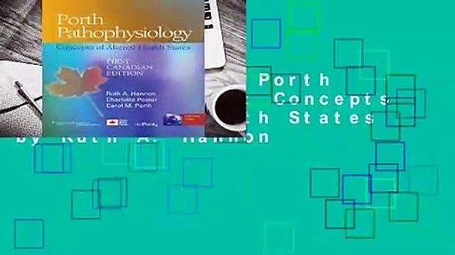[BEST SELLING] Porth Pathophysiology: Concepts of Altered Health States by Ruth A. Hannon