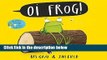 About For Books Oi Frog! (Oi Frog and Friends) Best Sellers Rank : #4