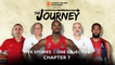 The Journey, Episode 7: Last step to glory!