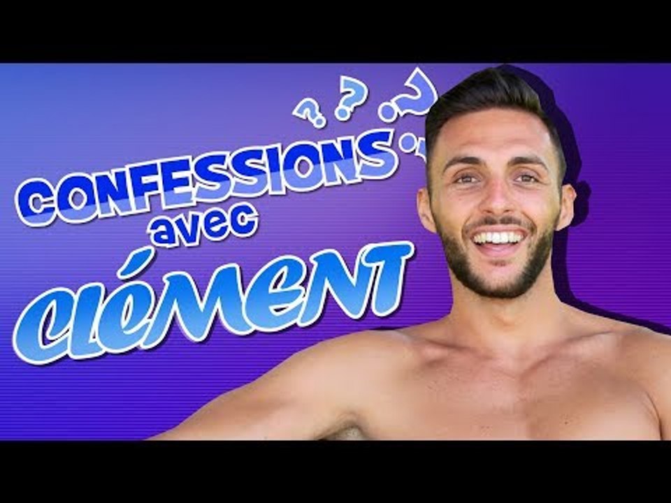 Clément (LVDA2) : les révélations du beau gosse !!