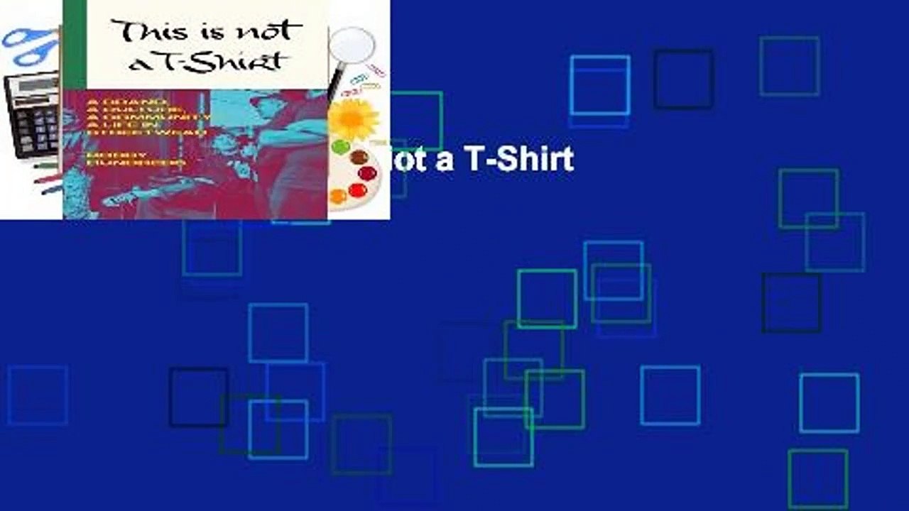 Full version  This Is Not a T-Shirt  For Kindle