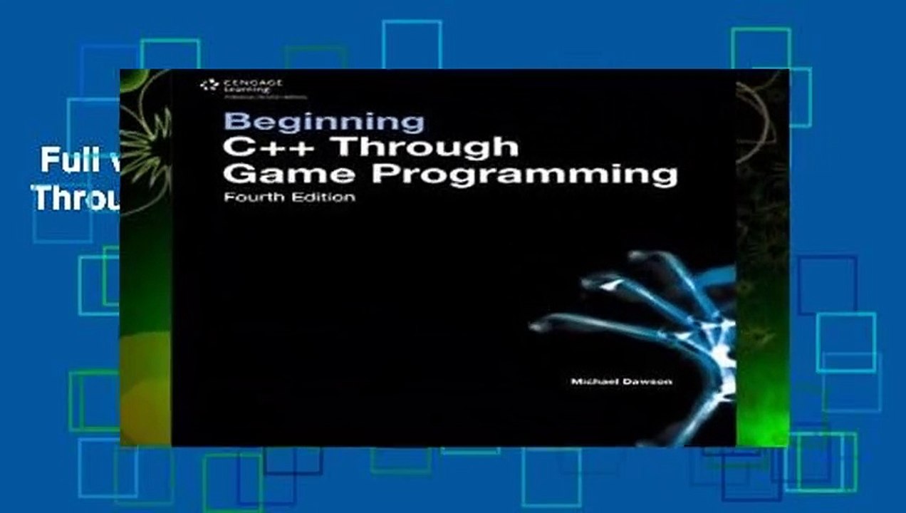Full version  Beginning C++ Through Game Programming Complete