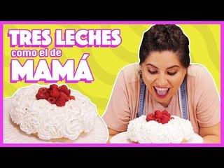 Pastel de tres leches para consentir a mamá