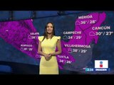 Así estará el clima este lunes 6 de mayo de 2019 | Noticias con Yuriria Sierra