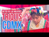 Así viven las mujeres triquis en la Ciudad de México | Noticias con Francisco Zea