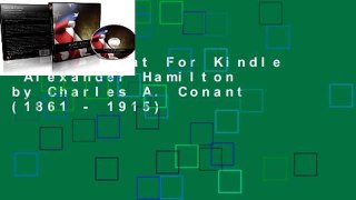 Any Format For Kindle  Alexander Hamilton by Charles A. Conant (1861 - 1915)