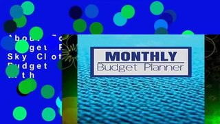 About For Books  Monthly Budget Planner: Blue Sky Cloth Surface Design Budget Planner Book With