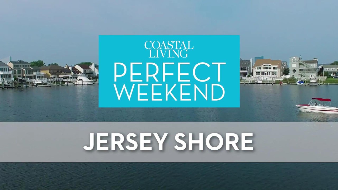 Perfect Weekend on the Jersey Shore