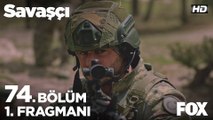 Savaşçı 74. Bölüm 1. Fragmanı