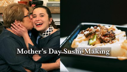 Hey Y'all - Mother's Day Sushi