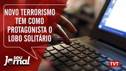 Novo terrorismo tem como protagonista o lobo solitário