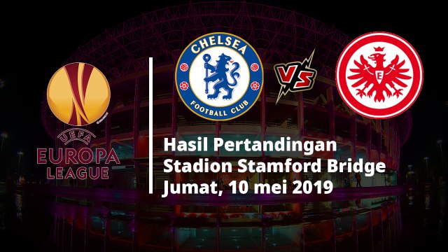 Hasil Liga Eropa, Chelsea Melangkah ke Final setelah Menang Adu Penalti atas Eintracht Frankfurt