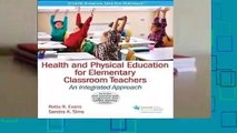 About For Books  Health and Physical Education for Elementary Classroom Teacher with Web Resource: