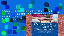 About For Books  Connecting in the Land of Dementia: Creative Activities for Caregivers  Review