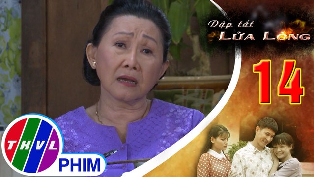 THVL | Dập tắt lửa lòng - Tập 14[2]: Thành bỏ nhà đi, bà Hội buồn không muốn ăn cơm