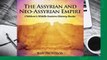 Library  The Assyrian and Neo-Assyrian Empire Children's Middle Eastern History Books - Baby