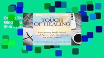 Online The Touch of Healing: Energizing Body, Mind, and Spirit with the Art of Jin Shin Jyutsu