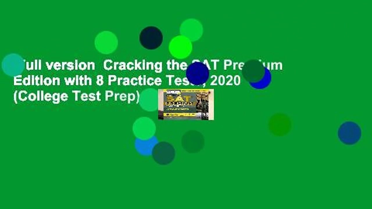 Full version  Cracking the SAT Premium Edition with 8 Practice Tests, 2020 (College Test Prep)