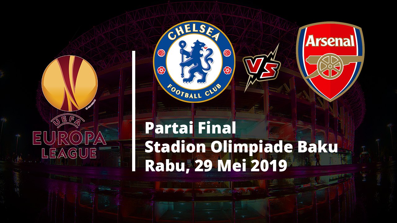 Jadwal Final Liga Europa, Dua Wakil Inggris, Chelsea dan Arsenal Akan Saling Berhadapan