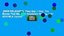 [NEW RELEASES]  They Say / I Say: The Moves That Matter in Academic Writing, with 2016 MLA Update