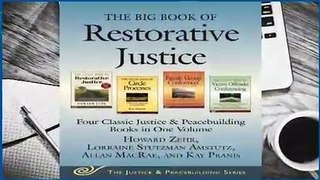 R.E.A.D The Big Book of Restorative Justice: Four Classic Justice  Peacebuilding Books in One