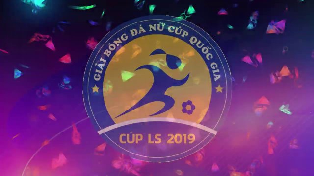 TRAILER | GIẢI BÓNG ĐÁ NỮ CUP QUỐC GIA - CUP LS 2019 | VFF Channel